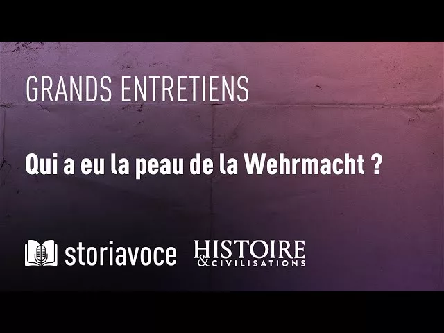 Documentaire Qui a eu la peau de la Wehrmacht ?