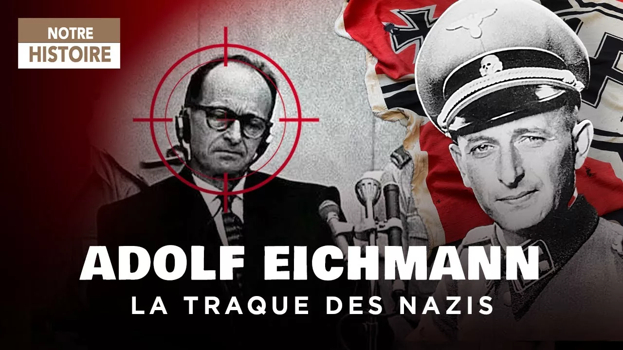 Adolf Eichmann : l'architecte de la solution finale traqué par le Mossad