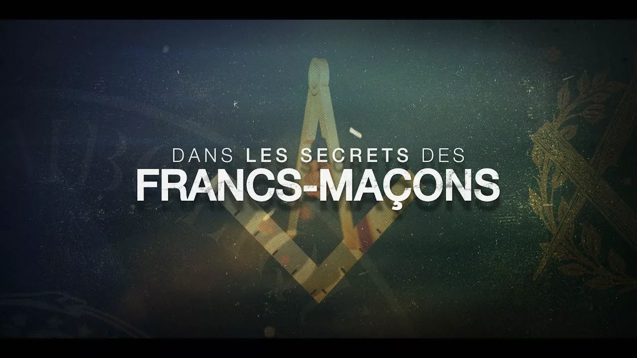 Documentaire Dans les secrets des Francs-maçons