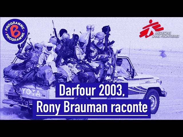 Documentaire Darfour 2003, Rony Brauman raconte