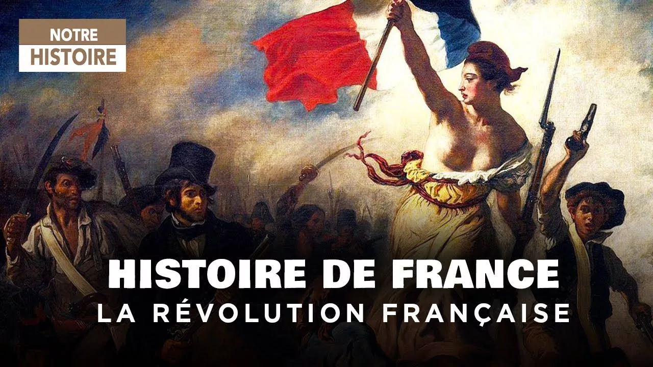 Documentaire L’histoire de la révolution française