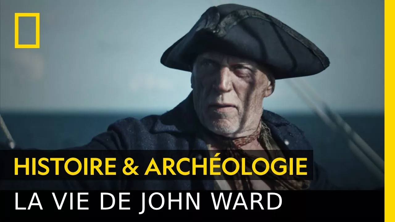 Documentaire L’ascension de John Ward, de simple marin à pirate redouté