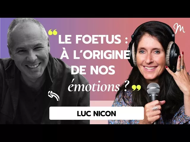 Le fœtus : à l'origine de nos émotions ?