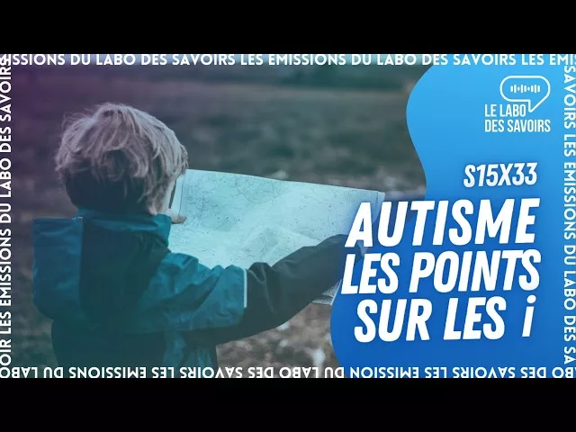 Documentaire Autisme : les points sur les i