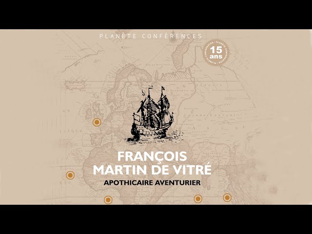 François Martin de Vitré, apothicaire aventurier