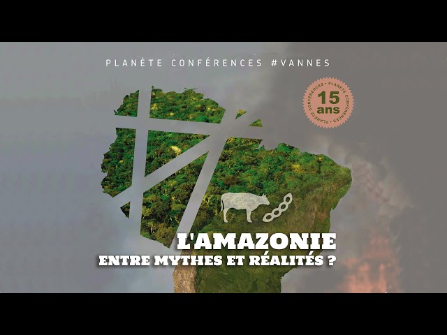 Documentaire L’Amazonie, entre mythes et réalités ?