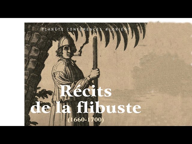 Récits de la flibuste (1660-1700)