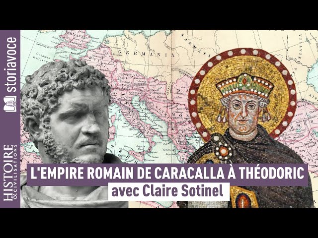 L'Empire romain de Caracalla à Théodoric