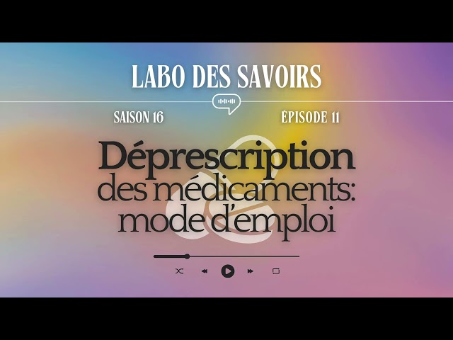 Documentaire Déprescription des médicaments: mode d’emploi