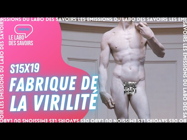 Documentaire Fabrique de la virilité