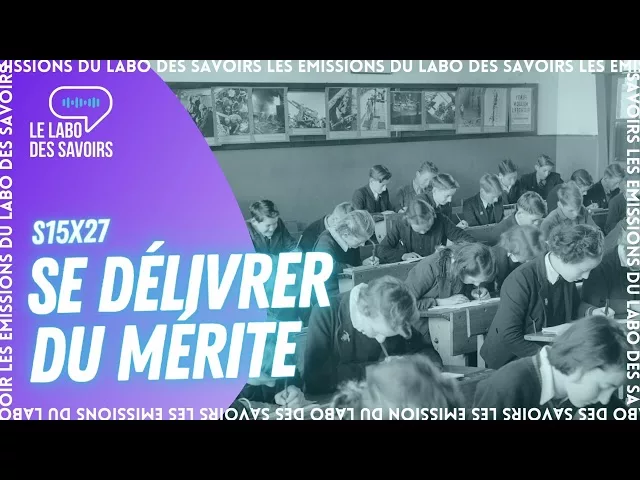 Documentaire Se délivrer du mérite