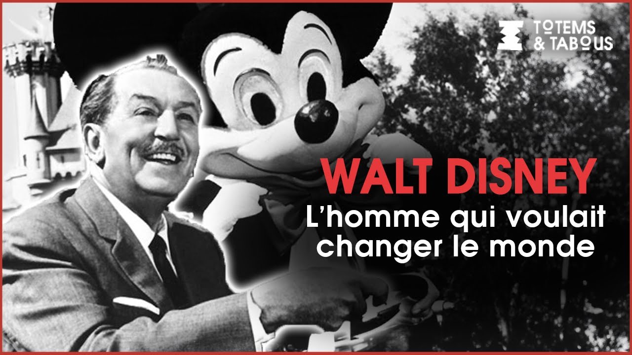 Walt Disney, l'homme qui voulait changer le monde