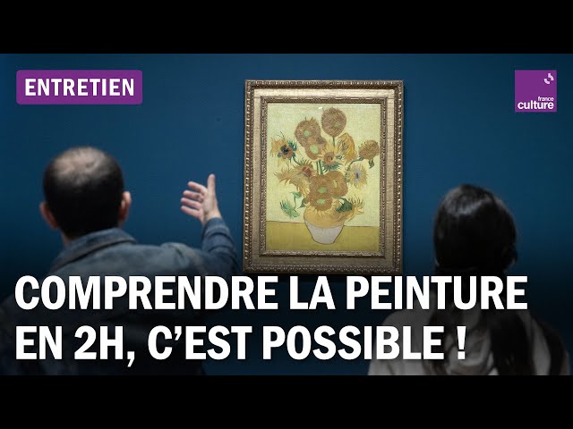 Apprendre à voir et aimer la peinture en moins de deux heures