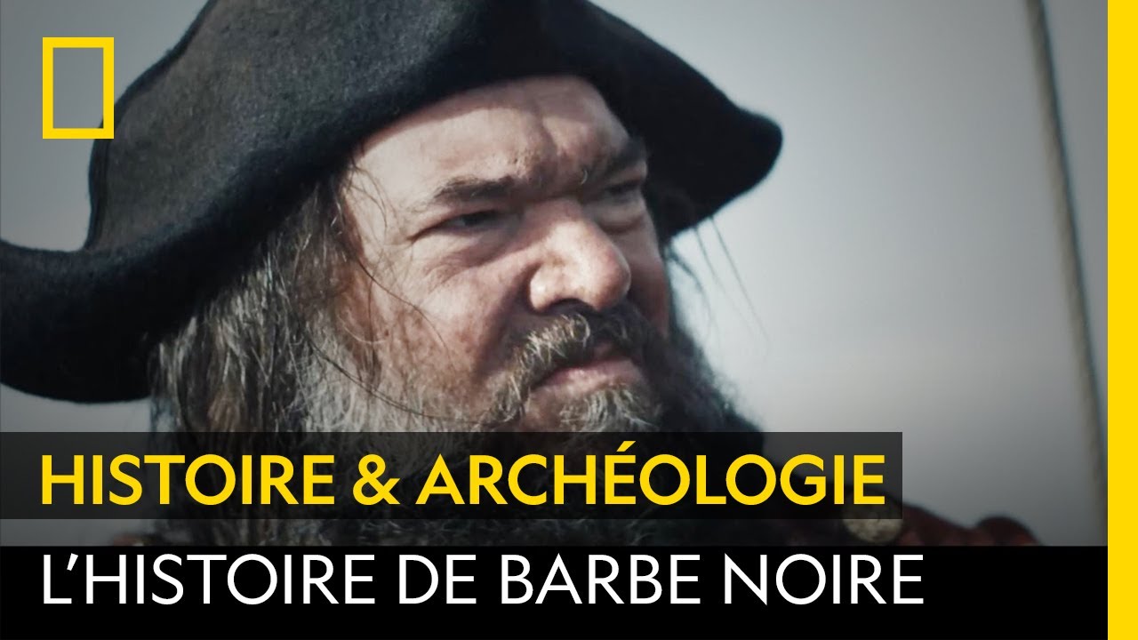 Barbe Noire, un pirate légendaire sous haute surveillance