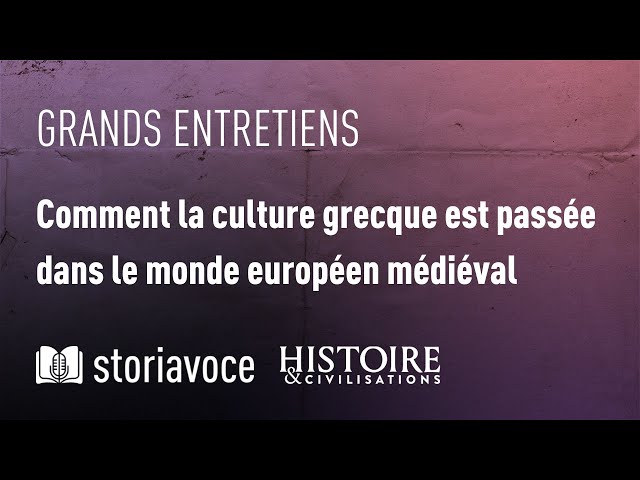 Comment la culture grecque est passée dans le monde européen médiéval