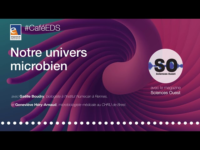 Notre univers microbien