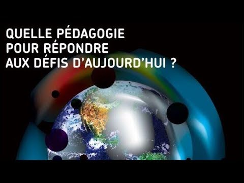 Documentaire Quelle pédagogie pour répondre aux défis d’aujourd’hui ?