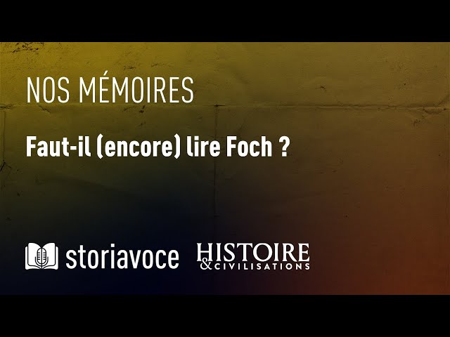 Faut-il (encore) lire Foch ?