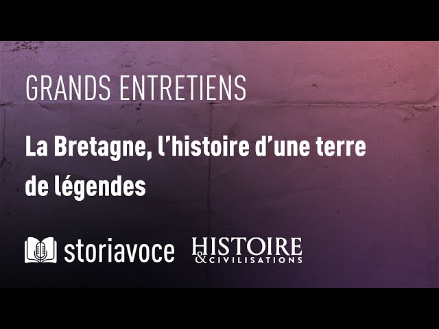 La Bretagne, l’histoire d’une terre de légendes