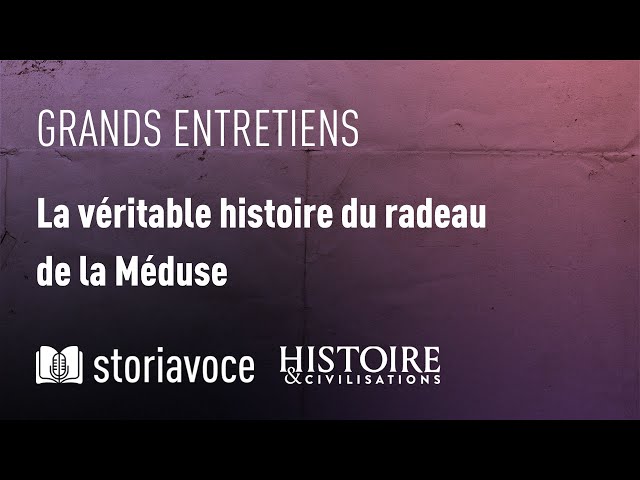 La Méduse, l’histoire d’un naufrage très politique