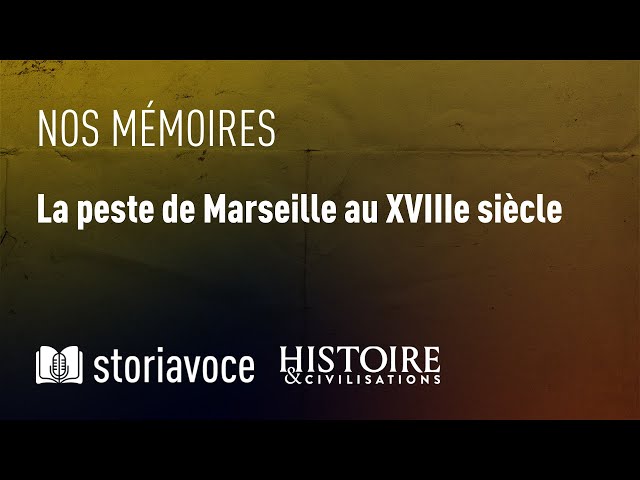 La peste de Marseille au XVIIIe siècle