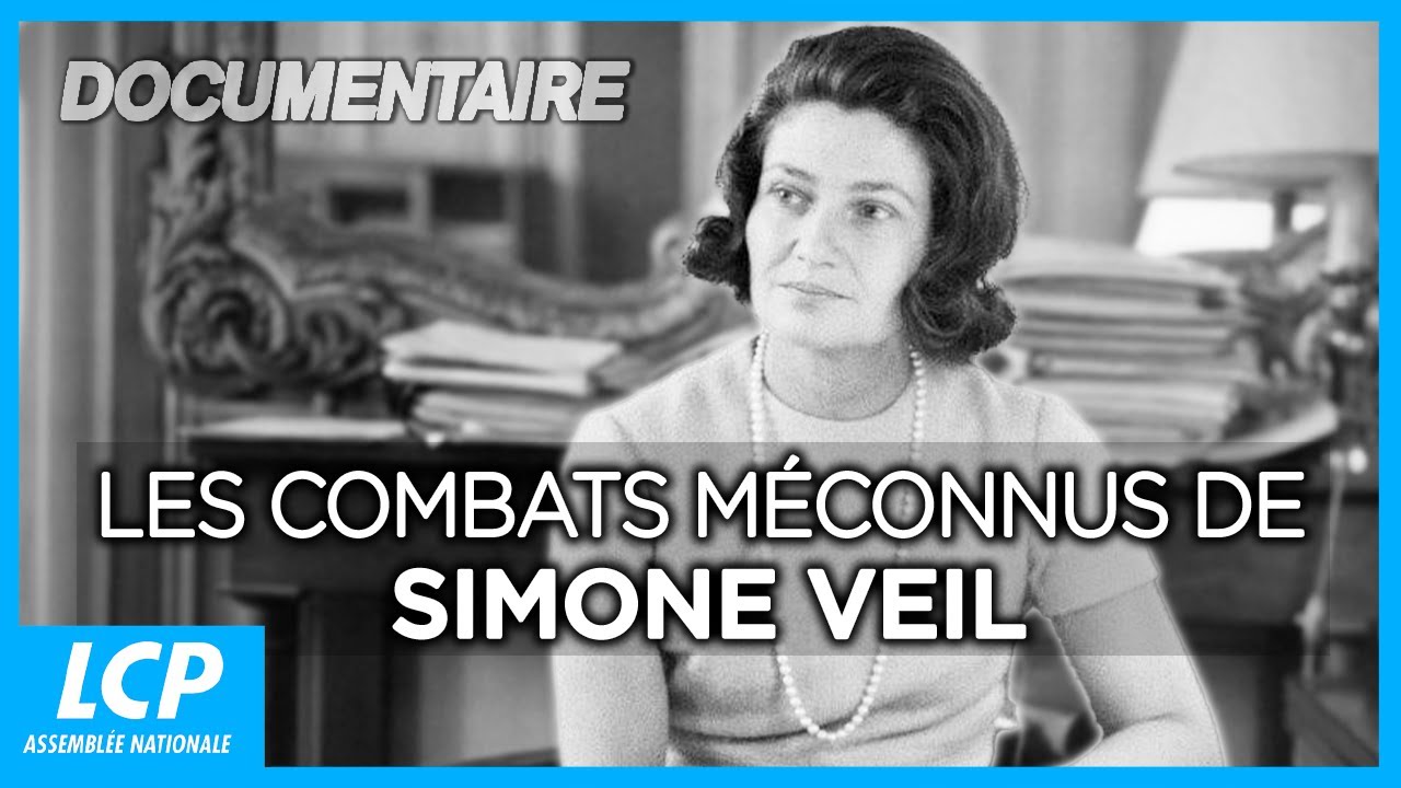 Les combats méconnus de Simone Veil