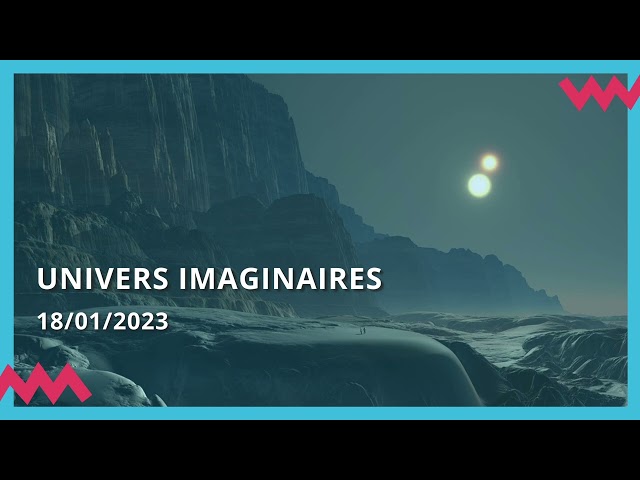 Univers imaginaires