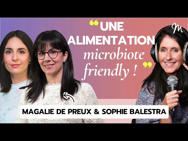 Une alimentation microbiote friendly