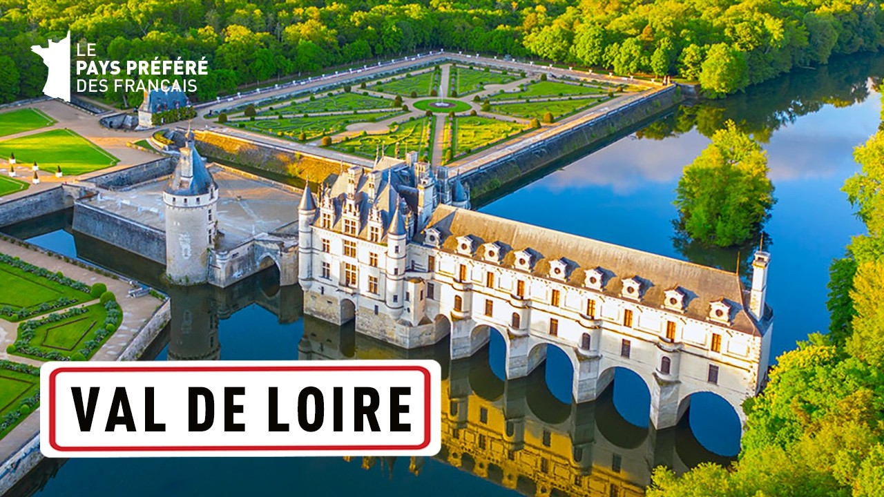 Val de Loire, un trésor français