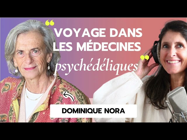 Voyage dans les médecines psychédéliques