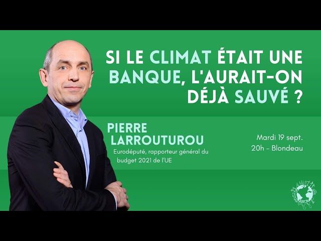 Si le climat était une banque, l'aurait-on déjà sauvé ?