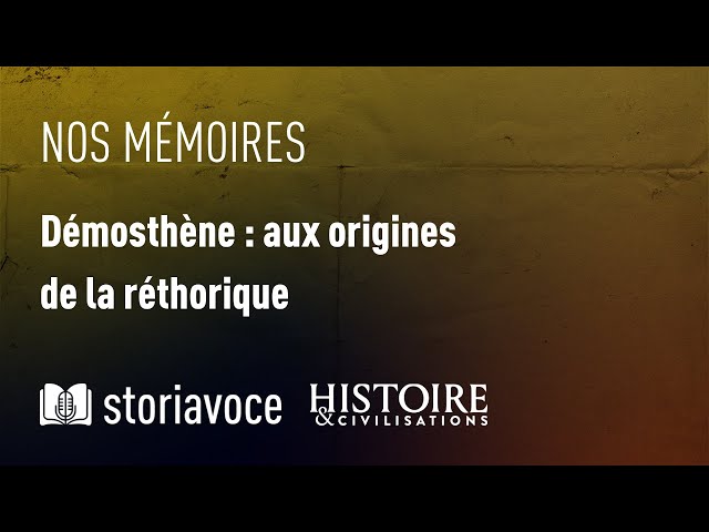 Démosthène : aux origines de la réthorique