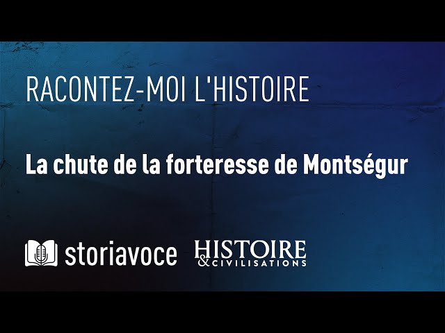 La chute de la forteresse de Montségur