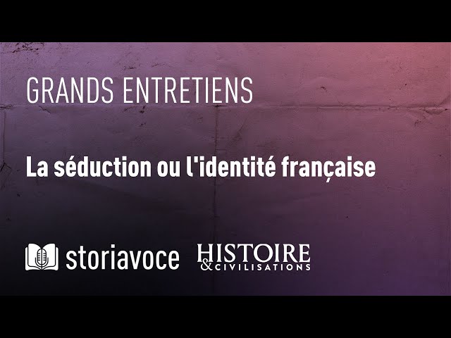 La séduction ou l'identité française