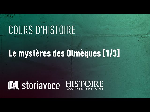 Le mystère des Olmèques