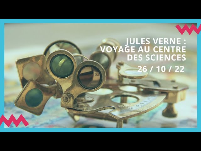 Documentaire Jules Verne : voyage au centre des sciences