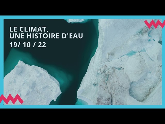 Le climat : une histoire d'eau