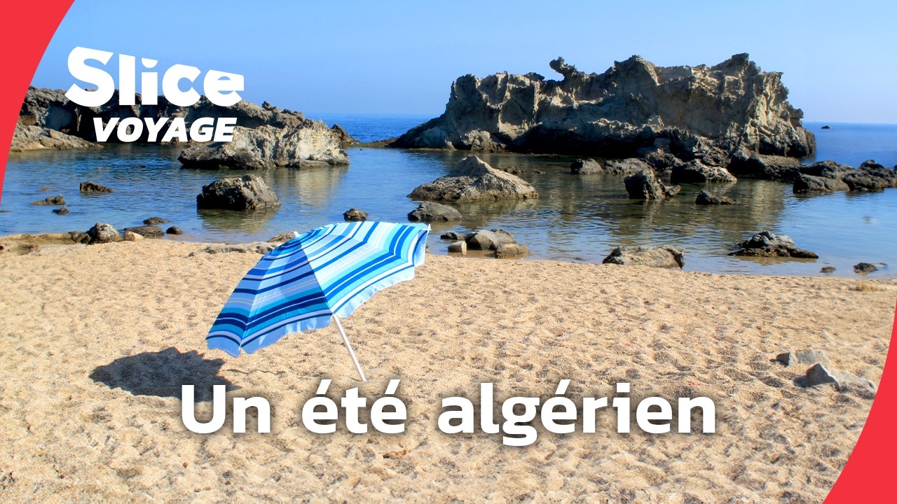 Vacances en Algérie : un été entre modernité et traditions