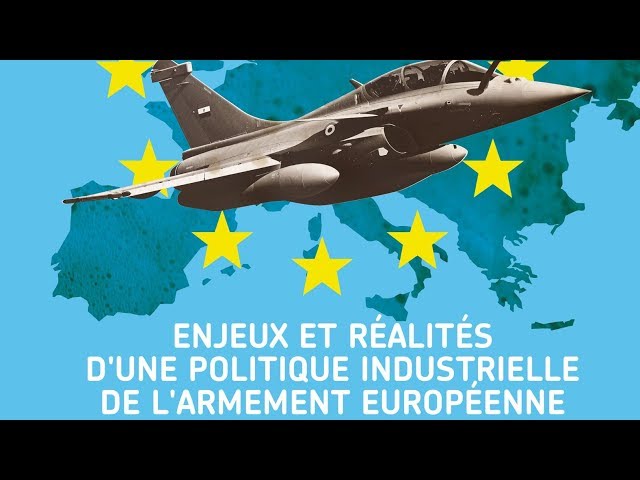 Enjeux et réalités d'une politique industrielle de l'armement européenne