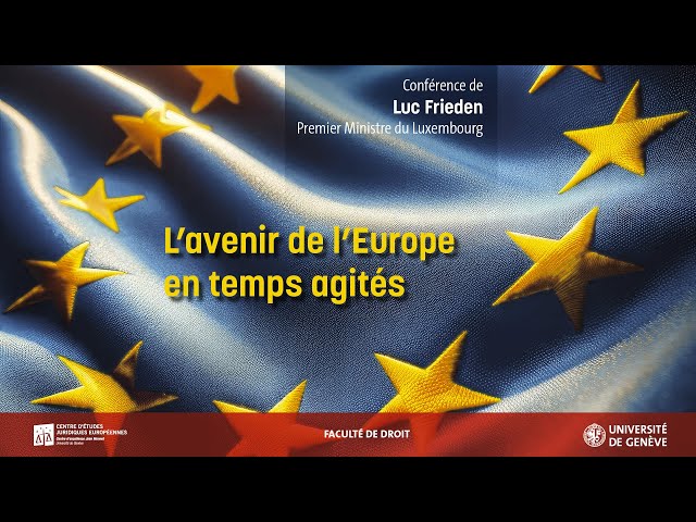 L'avenir de l'Europe en temps agités