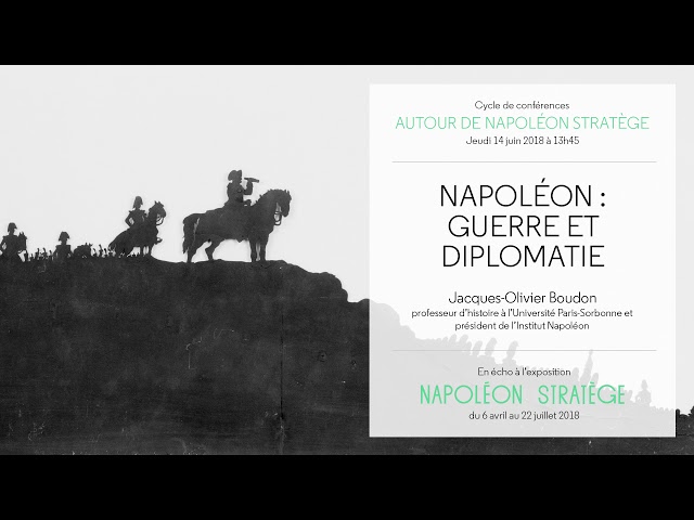 Napoléon - guerre et diplomatie