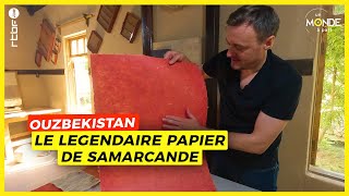 Le légendaire papier de Samarcande en Ouzbékistan