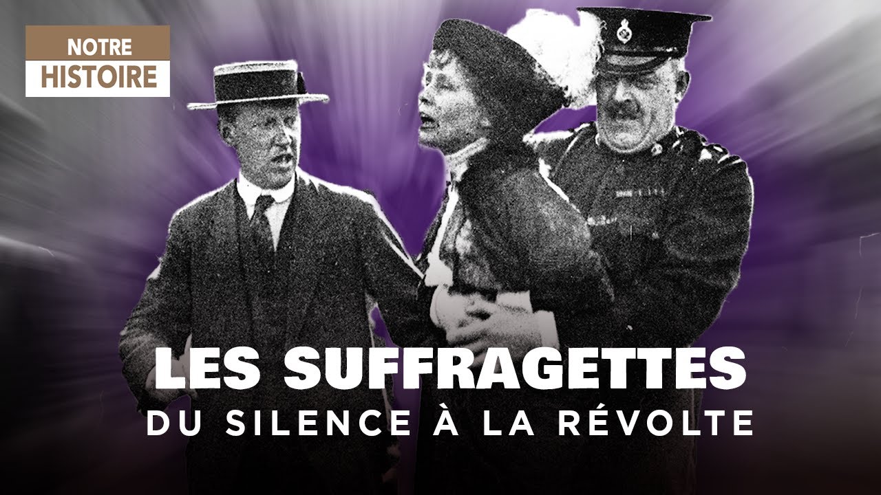 Les Suffragettes : la lutte acharnée pour le droit de vote des femmes