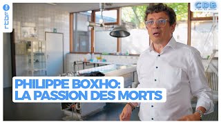 Philippe Boxho : la passion des morts